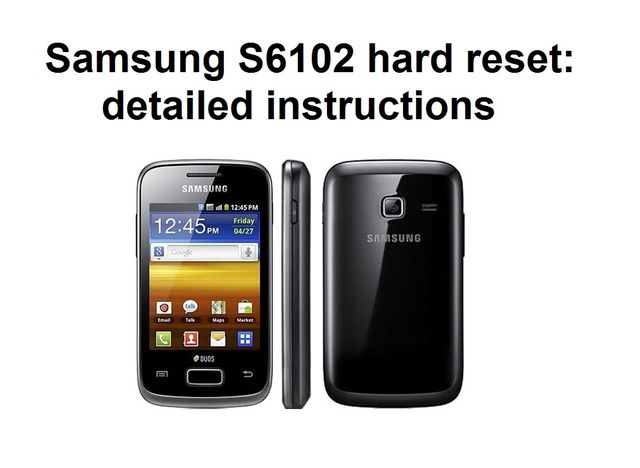 Как сбросить телефон до заводских настроек samsung gt s6102