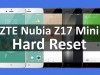 ZTE Nubia Z17 Mini hard reset and wiping (Tutorial)